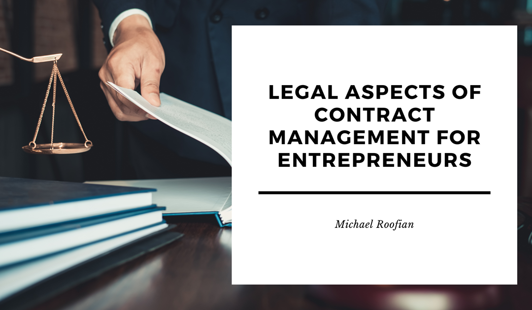 Legal Aspects Of Contract Management For Entrepreneurs