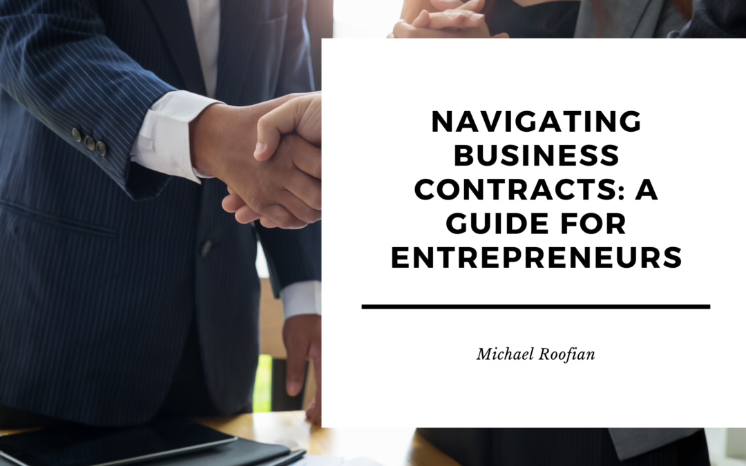 Navigating Business Contracts: A Guide for Entrepreneurs